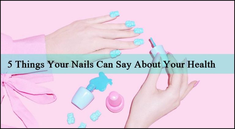 5 Things Your Nails Can Say About Your Health Fancy Nail Art