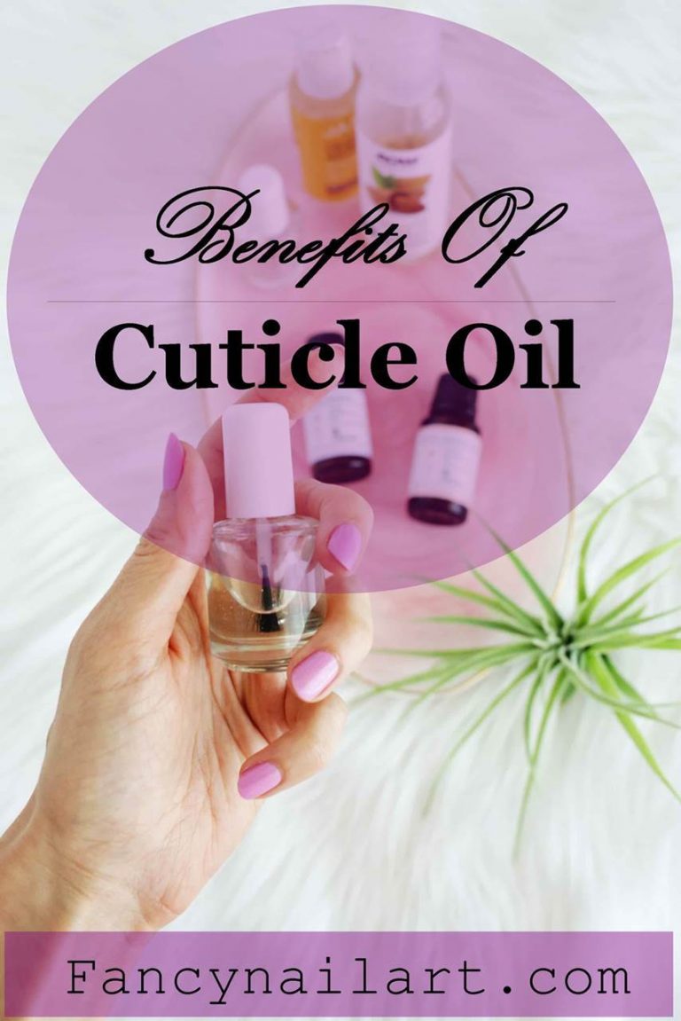 Cuticle Oil Benefits & Uses Surprising Benefits Of Cuticle Oil In One day