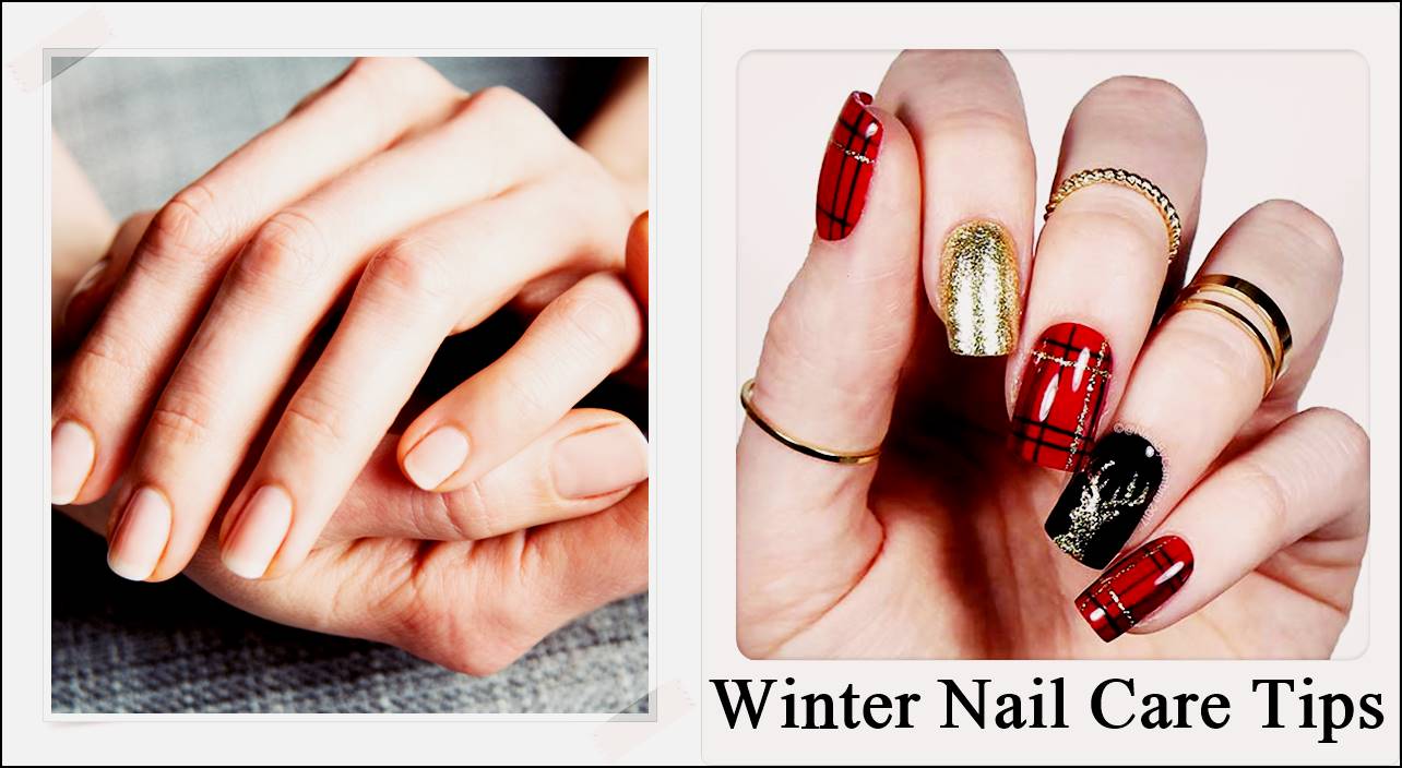 Winter Nail Care Tips- Nail Care Tips You Need To Try This Winter